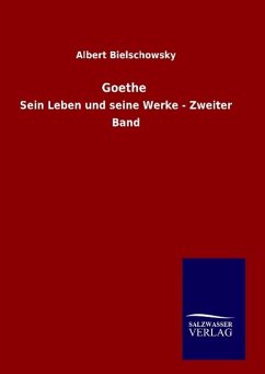 Goethe - Bielschowsky, Albert