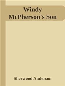 Windy McPherson's Son (eBook, ePUB) - Anderson, Sherwood