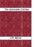 The Admirable Crichton (eBook, ePUB)
