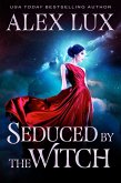Seduced by the Witch (The Seduced Saga, #3) (eBook, ePUB) Seduced by the Witch (The Seduced Saga, #3) (eBook, ePUB)