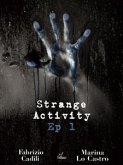 Strange Activity - Ep1 di 4 (eBook, ePUB)
