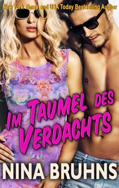 Im Taumel Des Verdachts - eine sexy, spannungsreiche Liebes- und Kriminalroman (New Orleans Trilogie, #3) (eBook, ePUB) - Bruhns, Nina