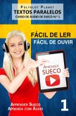 Aprender Sueco - Textos Paralelos   Fácil de ouvir   Fácil de ler CURSO DE ÁUDIO DE SUECO N.º 1 (Aprender Sueco   Aprenda com Áudio, #1) (eBook, ePUB)