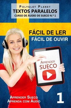 Aprender Sueco - Textos Paralelos   Fácil de ouvir   Fácil de ler CURSO DE ÁUDIO DE SUECO N.º 1 (Aprender Sueco   Aprenda com Áudio, #1) (eBook, ePUB) - Planet, Polyglot