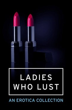Cover Ladies Who Lust (eBook, ePUB)