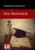 Der Professor (eBook, ePUB) Der Professor (eBook, ePUB)