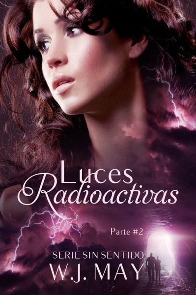 Luces Radioactivas Parte 2 (eBook, ePUB)