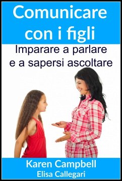 Cover Comunicare con i figli - Imparare a parlare e a sapersi ascoltare (eBook, ePUB)