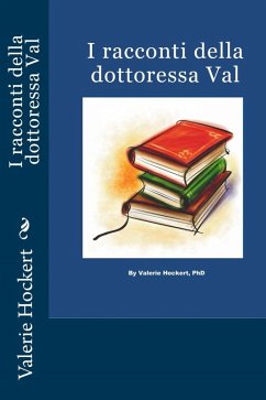 I racconti della dottoressa Val (eBook, ePUB) - Valerie Hockert