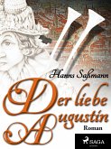 Der liebe Augustin (eBook, ePUB)