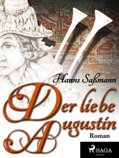 Der liebe Augustin (eBook, ePUB) - Sassmann, Hanns