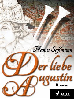 Der liebe Augustin (eBook, ePUB) - Sassmann, Hanns