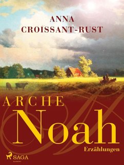 Arche Noah (eBook, ePUB) - Croissant-Rust, Anna