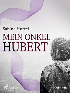 Mein Onkel Hubert (eBook, ePUB) - Huttel, Sabine