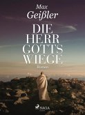 Die Herrgottswiege (eBook, ePUB)