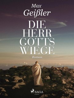 Die Herrgottswiege (eBook, ePUB) - Geißler, Max