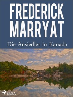 Die Ansiedler in Kanada (eBook, ePUB) - Marryat, Frederick