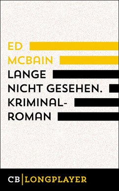 Lange nicht gesehen. Kriminalroman aus dem 87. Polizeirevier (eBook, ePUB) - Mcbain, Ed