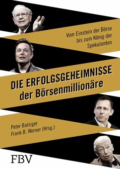 Die Erfolgsgeheimnisse der Börsenmillionäre (eBook, ePUB) - Balsiger, Peter