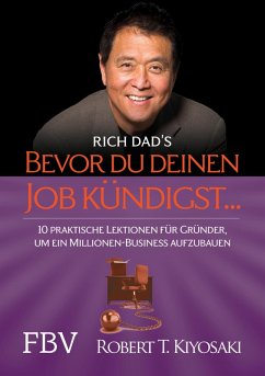 Bevor du deinen Job kündigst ... (eBook, PDF) - Kiyosaki, Robert T.