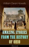 Amazing Stories from the History of Ohio (Illustrated) (eBook, ePUB)
