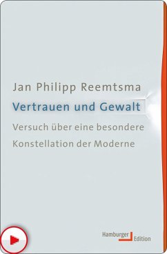 Vertrauen und Gewalt (eBook, ePUB) - Reemtsma, Jan Philipp
