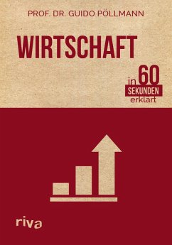 Wirtschaft in 60 Sekunden erklärt (eBook, ePUB) - Pöllmann, Guido