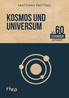 Cover Kosmos und Universum in 60 Sekunden erklärt (eBook, ePUB)