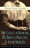 The Coast of Bohemia, Dr. Breen's Practice & Annie Kilburn (Historical Novels) (eBook, ePUB)