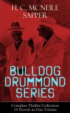 BULLDOG DRUMMOND SERIES - Complete Thriller Collection: 10 Novels in One Volume (eBook, ePUB)