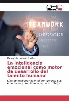 La inteligencia emocional como motor de desarrollo del talento humano - Perez Martinez, Marllory Johanna