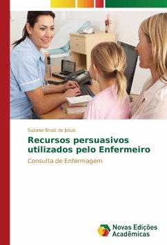 Recursos persuasivos utilizados pelo Enfermeiro - Jesus, Suzane Brust de