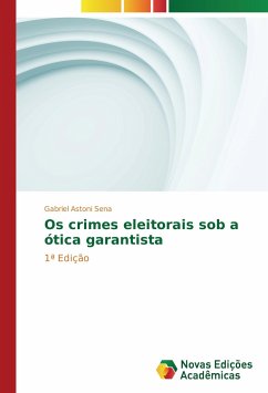 Cover Os crimes eleitorais sob a ótica garantista