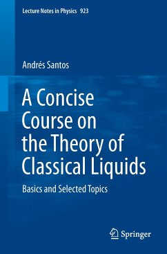 A Concise Course on the Theory of Classical Liquids - Santos, Andrés