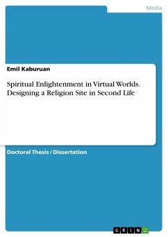 Spiritual Enlightenment in Virtual Worlds. Designing a Religion Site in Second Life