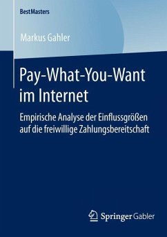 Pay-What-You-Want im Internet - Gahler, Markus