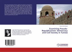 Examining Pseudo-Republicanism: Democracy and Civil Society in Tunisia - Wulf Winiarek, Claire