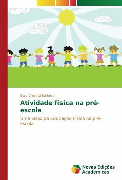 Atividade física na pré-escola - Crosatti Barbosa, Sara