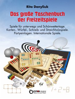 Das große Taschenbuch der Freizeitspiele (eBook, PDF) - Danyliuk, Rita