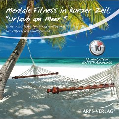 Mentale Fitness in kurzer Zeit: Urlaub am Meer (MP3-Download) - Wiesemann, Dr. Christina
