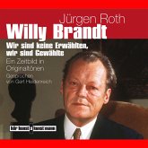 Willy Brandt. Ein Zeitbild in Originaltönen (MP3-Download)