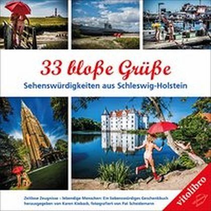 33 bloße Grüße - Sehenswürdigkeiten in Schleswig-Holstein 33 bloße Grüße - Sehenswürdigkeiten in Schleswig-Holstein