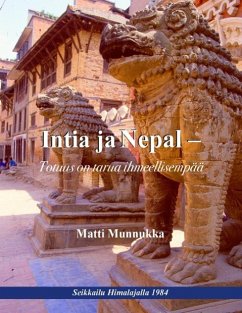 Intia ja Nepal - Totuus on tarua ihmeellisempää