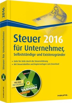 Steuer 2016 für Unternehmer, Selbstständige und Existenzgründer, m. DVD-ROM 