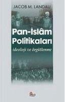 Pan- Islam Politikalari - M. Landau, Jacob