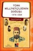 Türk Milliyetciliginin Dogusu 1876-1908