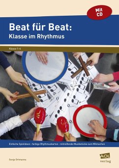 Beat für Beat: Klasse im Rhythmus - Ortmanns, Sonja