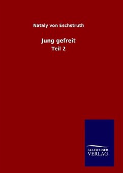 Jung gefreit - Eschstruth, Nataly von