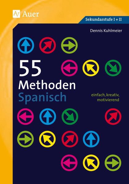 55 Methoden Spanisch von Dennis Kuhlmeier - Schulbücher portofrei bei  bücher.de