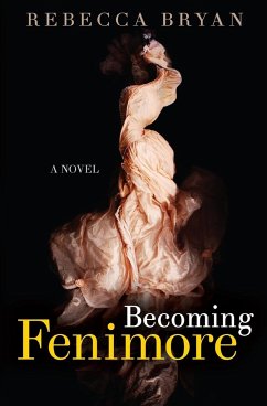 Becoming Fenimore - Bryan, Rebecca